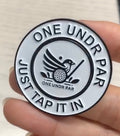 ONE UNDR PAR™ “Just Tap It In” Golf Ball Marker